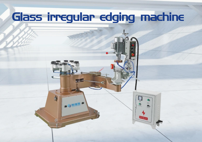 Glass irregular edging machine Glass irregular edging machine